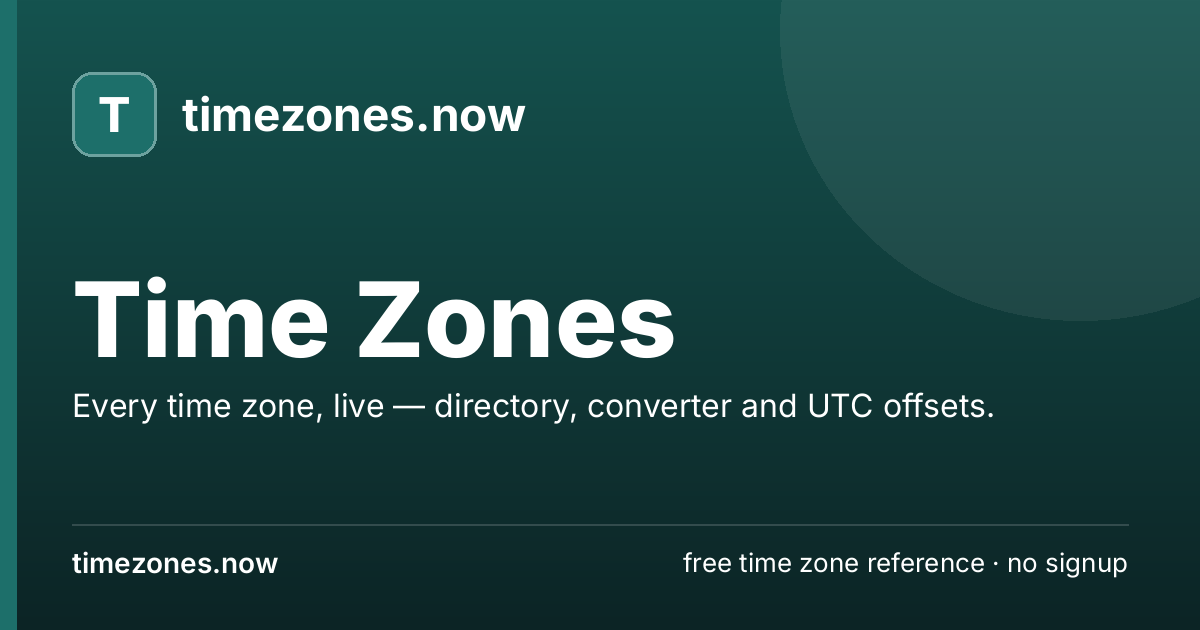 timezones.now — Every Time Zone, Live